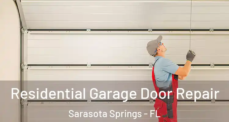  Residential Garage Door Repair Sarasota Springs - FL